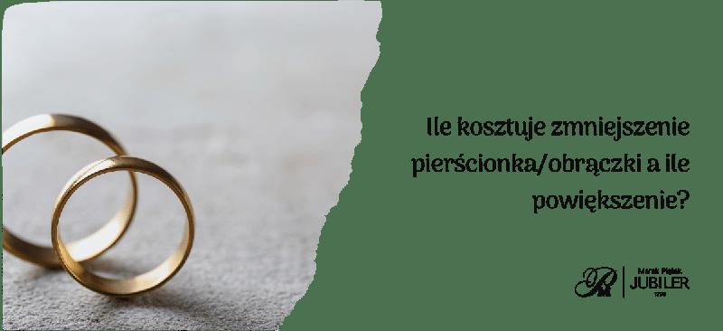 Zmiana rozmiaru pierścionka